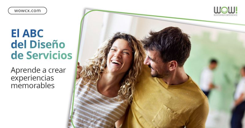 El ABC del Diseño de Servicios: aprende a crear experiencias memorables