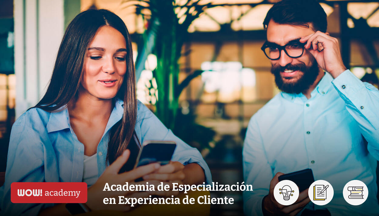 ¡Profesionaliza tus habilidades en Experiencia de Cliente con WOW! Academy