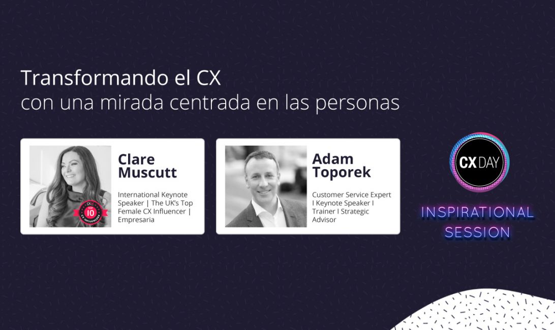 El primer CX Day Inspirational Session fue un éxito