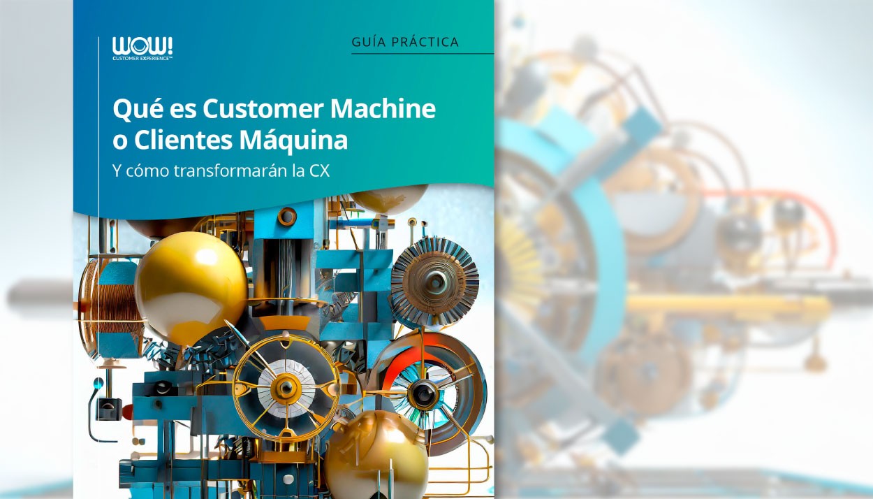 Guía: Qué son los Customer Machine o Clientes Máquina y cómo cambiarán la CX