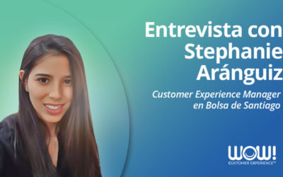 Stephanie Aránguiz: “La Experiencia de Cliente debe ser simple y empática”